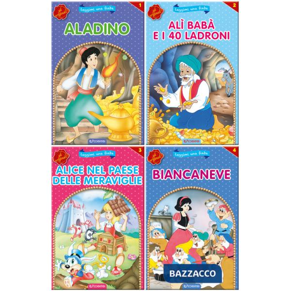 Aladino-Alì Babà e i 40 ladroni-Alice nel paese delle meraviglie-Biancaneve. Leggimi una fiaba. Ediz. illustrata