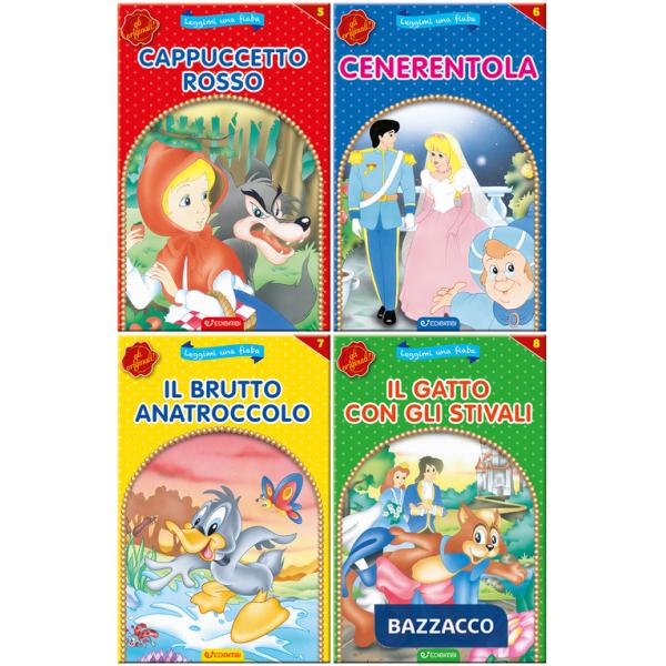 Cappuccetto rosso-Cenerentola-Il brutto anatroccolo-Il gatto con gli stivali. Leggimi una fiaba. Ediz. illustrata