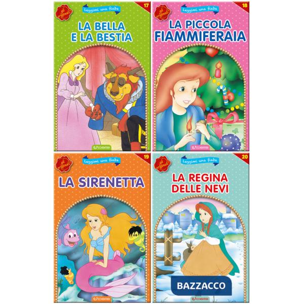 Bella e la Bestia-La piccola fiammiferaia-La Sirenetta-La regina delle nevi. Leggimi una fiaba. Ediz. illustrata (La)