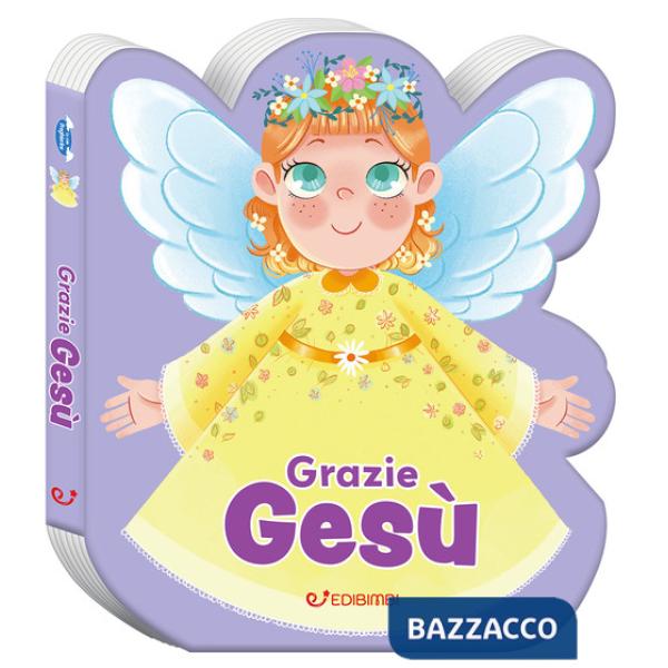 Grazie Gesù. Ediz. a colori