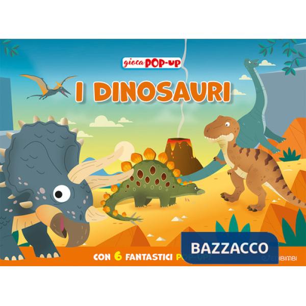 Dinosauri. Gioca pop-up. Ediz. illustrata (I)