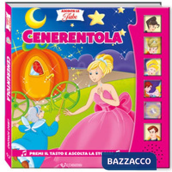 Cenerentola. Ascolta le fiabe