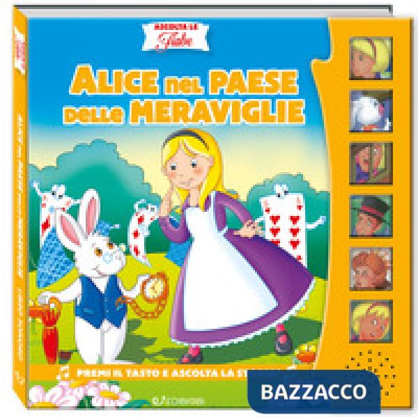 Alice nel paese delle meraviglie. Ascolta le fiabe