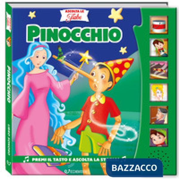Pinocchio. Ascolta le fiabe