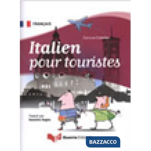 Italien pour touristes. Ediz. bilingue