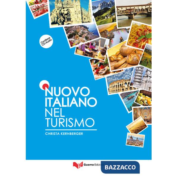 Nuovo italiano nel turismo. Grammatica. Con CD-Audio