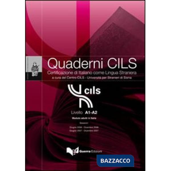 Livello A1-A2. Modulo adulti in Italia. Sessioni: giugno 2006-dicembre 2006-giugno 2007-dicembre 2007. Con CD Audio