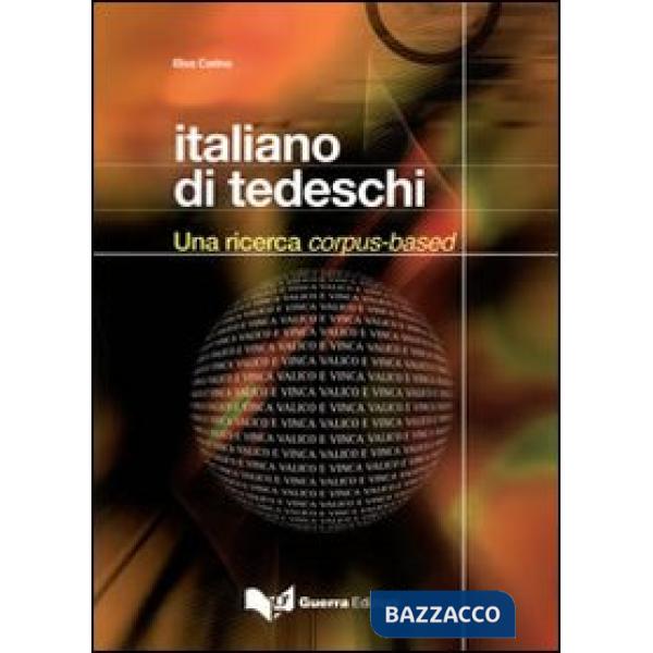 Italiano di tedeschi. Una ricerca corpus-based