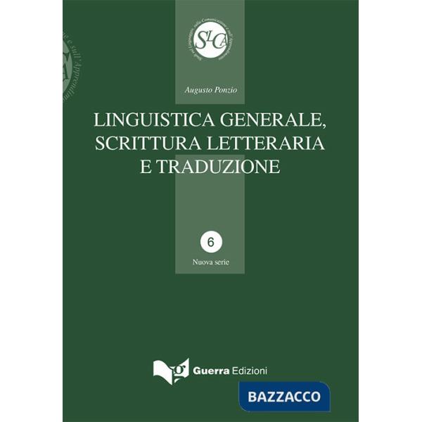 Linguistica generale, scrittura letteraria e traduzione