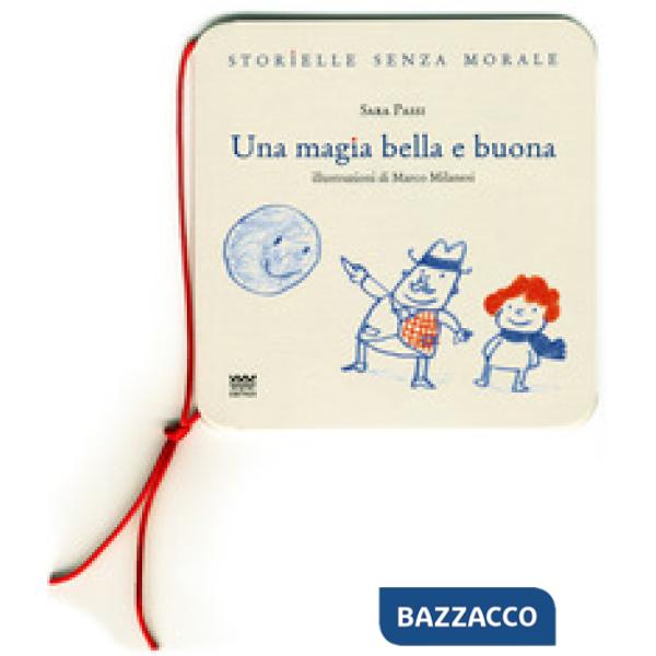 Magia bella e buona (Una)