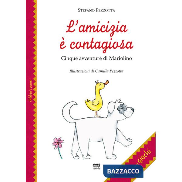 Amicizia è contagiosa. Cinque avventure di Mariolino (L')