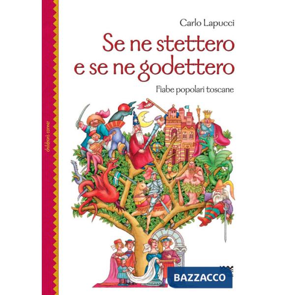 Se ne stettero e se ne godettero. Fiabe popolari toscane