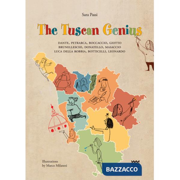 Tuscan genius.Dante, Petrarca, Boccaccio, Giotto, Brunelleschi, Donatello, Masaccio, Luca Della Robbia, Botticelli, Leonardo (Th