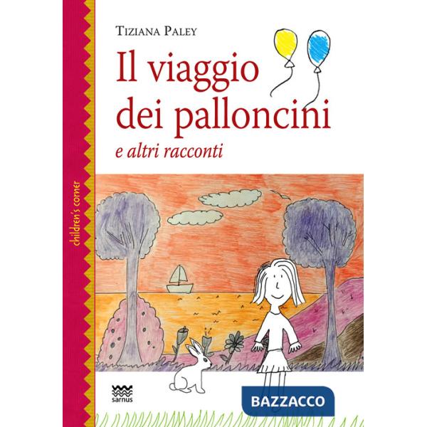 Viaggio dei palloncini e altri racconti (Il)