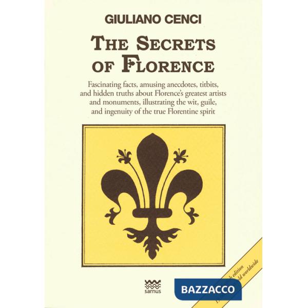 Segrets of Florence. Ediz. multilingue (The)