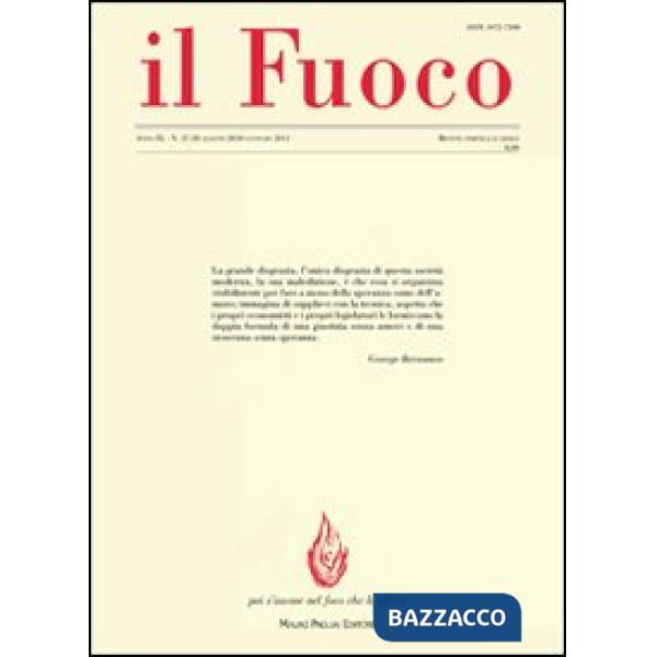 Fuoco. Rivista poetica e civile. Luglio-dicembre 2010 vol. 27-28 (Il)