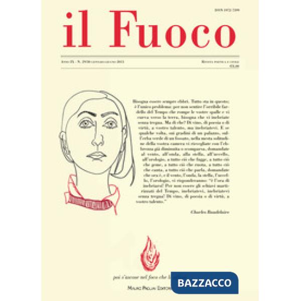 Fuoco. Rivista poetica e civile. Gennaio-giugno 2013 vol. 29-30 (Il)