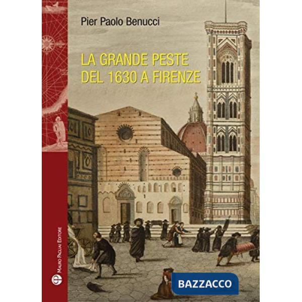 Grande peste del 1630 a Firenze (La)