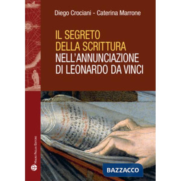 Segreto della scrittura nell'Annunciazione di Leonardo da Vinci (Il)