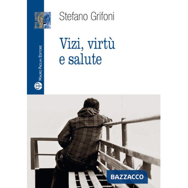 Vizi, virtù e salute