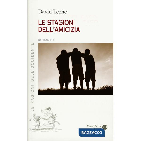 Stagioni dell'amicizia (Le)