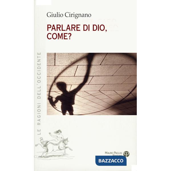Parlare di Dio, come?