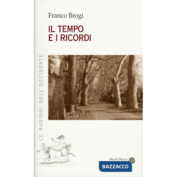 Tempo e i ricordi (Il)