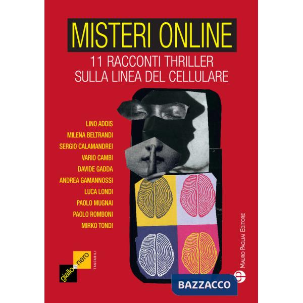 Misteri online. 11 racconti thriller sulla linea del cellulare