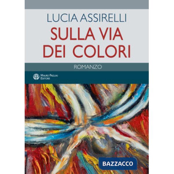 Sulla via dei colori