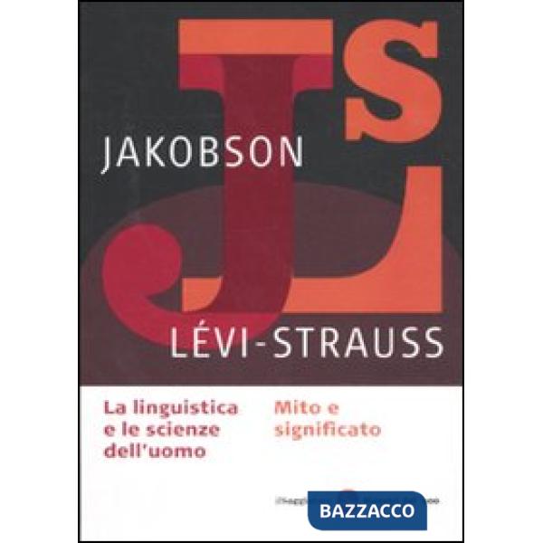 Linguistica e la scienza dell'uomo-Mito e significato (La)