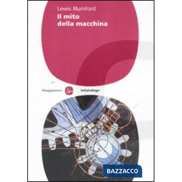 Mito della macchina (Il)