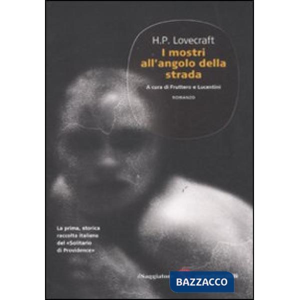 Mostri all'angolo della strada (I)