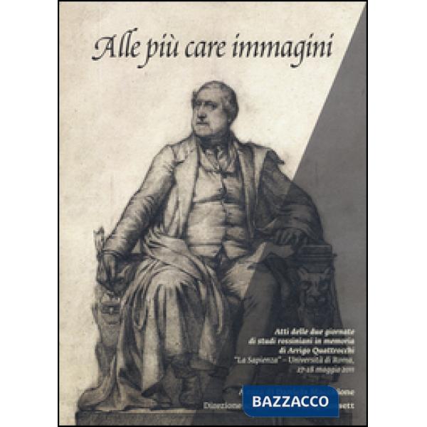 Alle più care immagini. Due giornate di studi rossiniani in memoria di Arrigo Qu