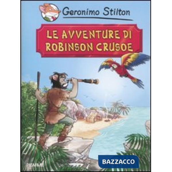 Avventure di Robinson Crusoe di Daniel Defoe (Le)