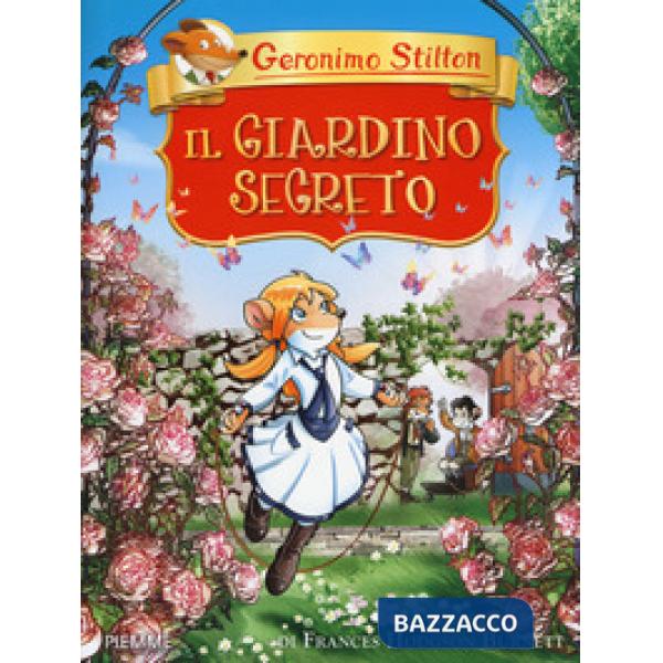 Giardino segreto di Frances Hodgson Burnett (Il)