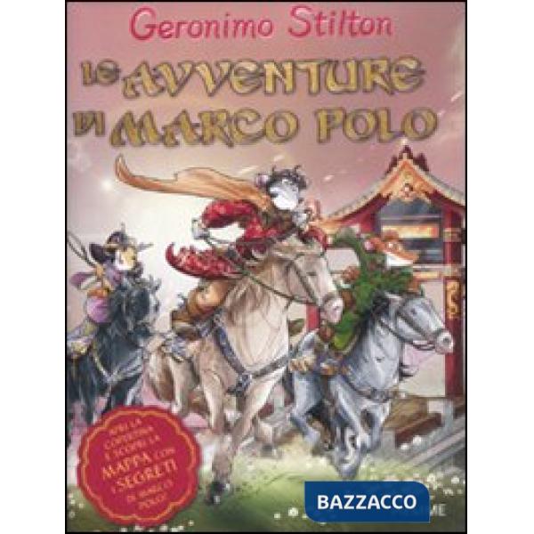 Avventure di Marco Polo. Ediz. illustrata (Le)