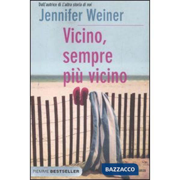 Vicino, sempre più vicino