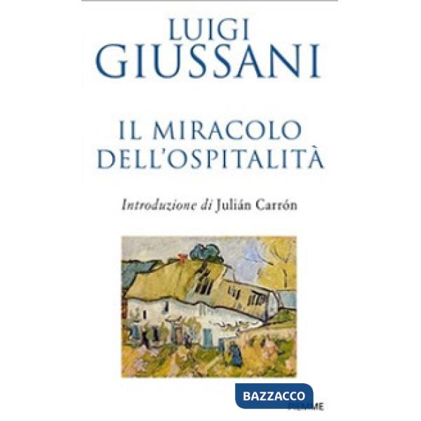 Miracolo dell'ospitalità. Conversazioni con le famiglie per l'accoglienza (Il)