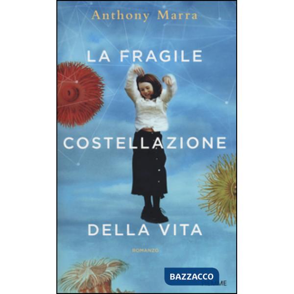 Fragile costellazione della vita (La)