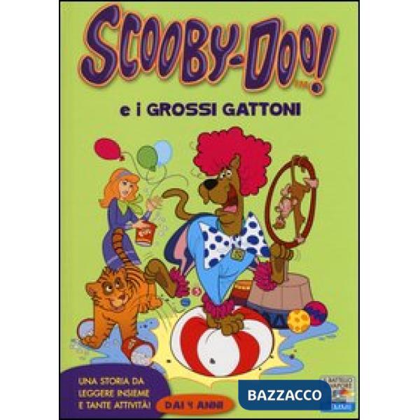 Scooby-Doo e i grossi gattoni. Ediz. illustrata
