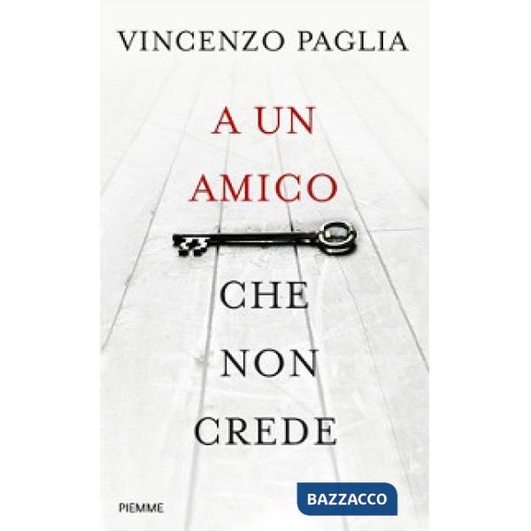 A un amico che non crede