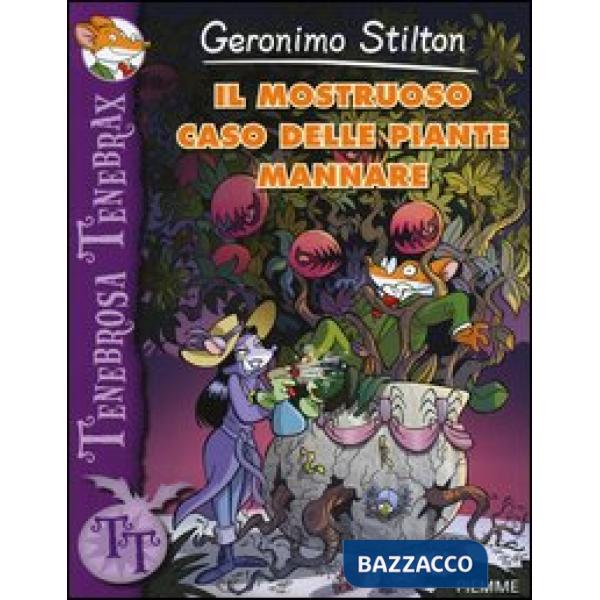 Mostruoso caso delle piante mannare. Ediz. illustrata (Il)