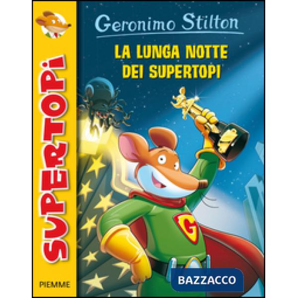 Lunga notte dei supertopi (La)