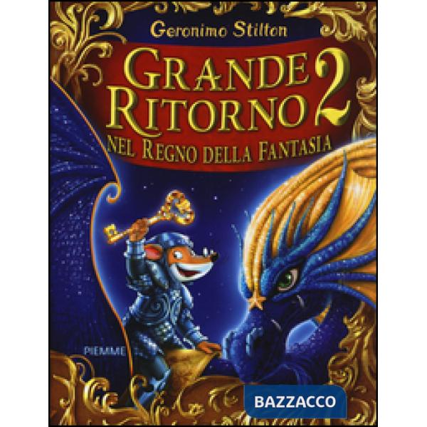 Grande ritorno nel Regno della Fantasia 2