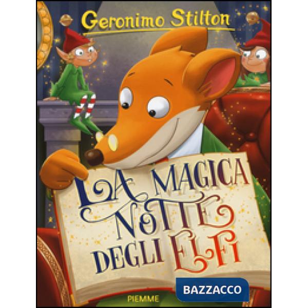 Magica notte degli elfi. Ediz. illustrata (La)