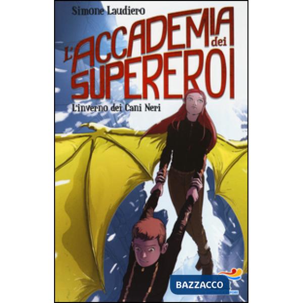 Inverno dei Cani Neri. L'Accademia dei Supereroi (L')