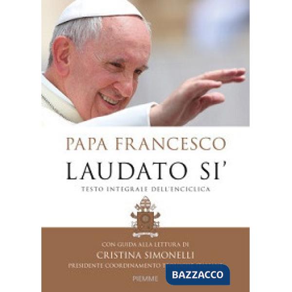 Laudato si'. Testo integrale dell'enciclica. Con guida alla lettura di Cristina 