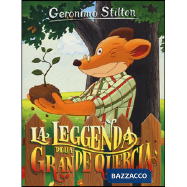 Leggenda della Grande Quercia. Con gadget (La)