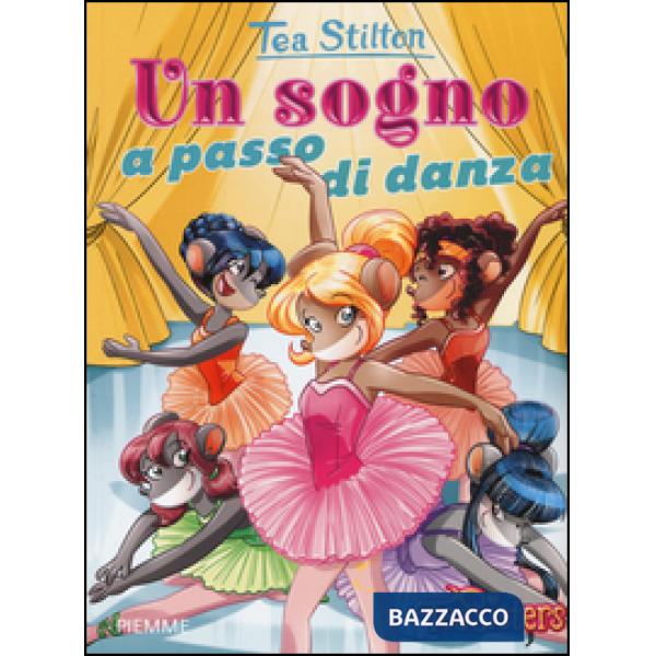 Sogno a passo di danza. Ediz. illustrata (Un)