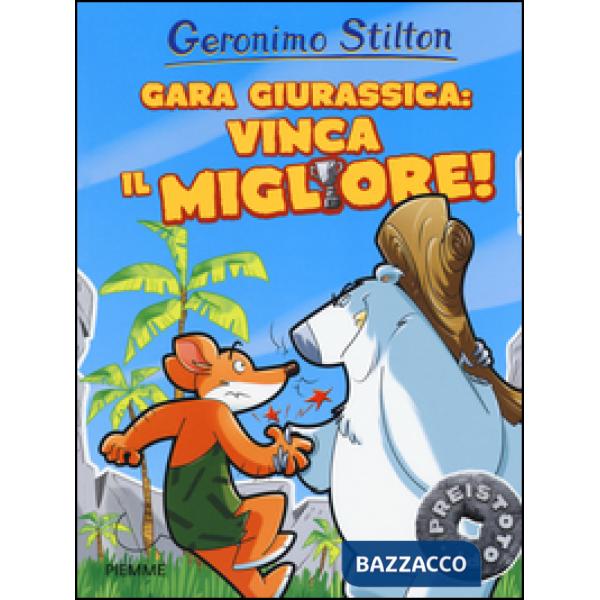 Gara giurassica: vinca il migliore! Preistotopi. Ediz. illustrata
